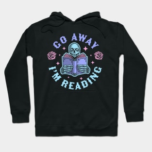 Go Away I'm Reading - Skeleton Reading Book Halloween Hoodie